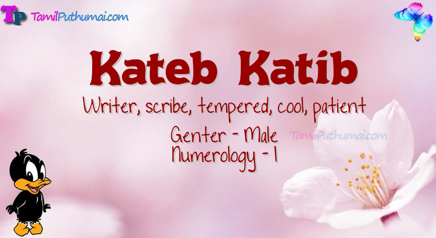 Kateb  Katib-babyname-meaning